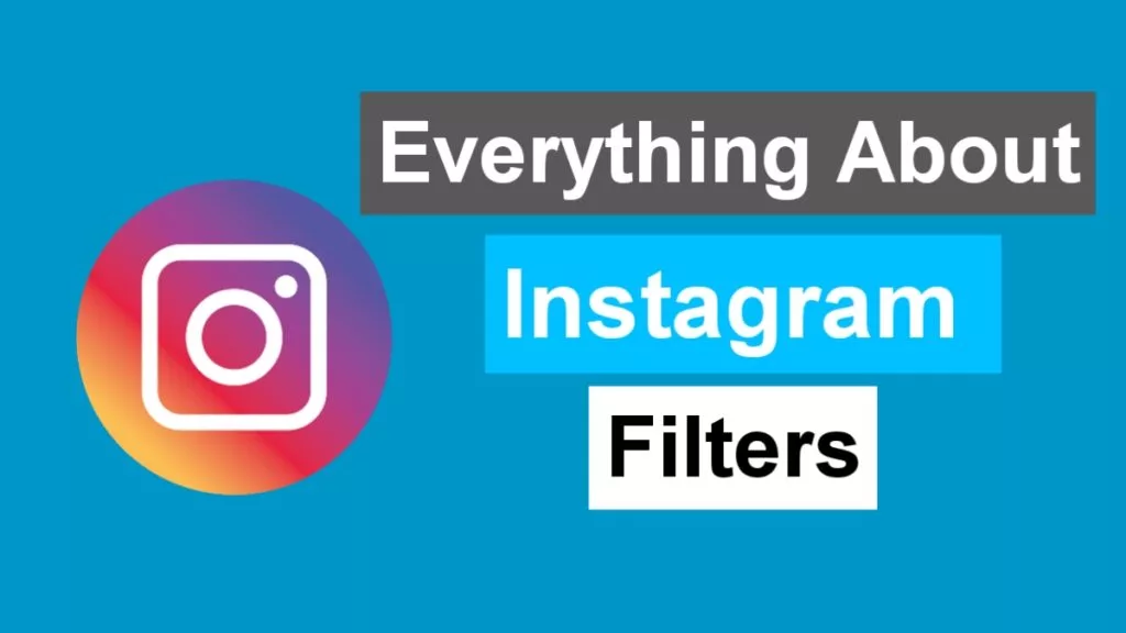 Best Instagram Filters for Story, Posts