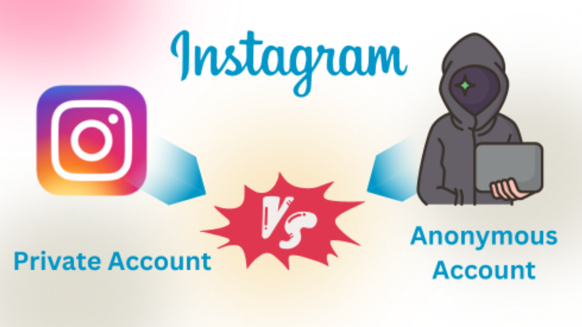 Anonymous-Instagram-Account-Vs-Private-Account-