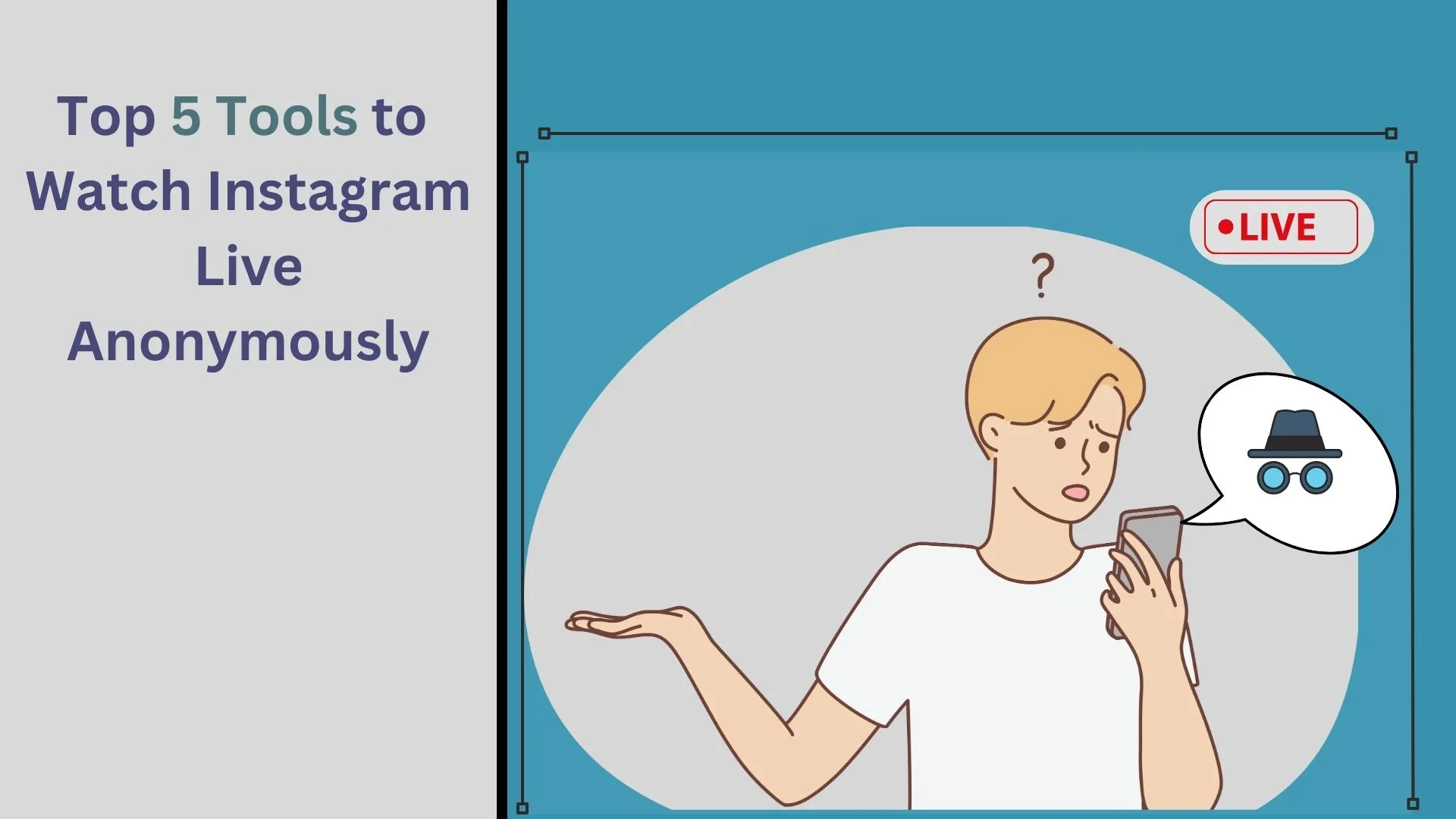 Top 5 Tools to Watch Instagram Live Anonymously