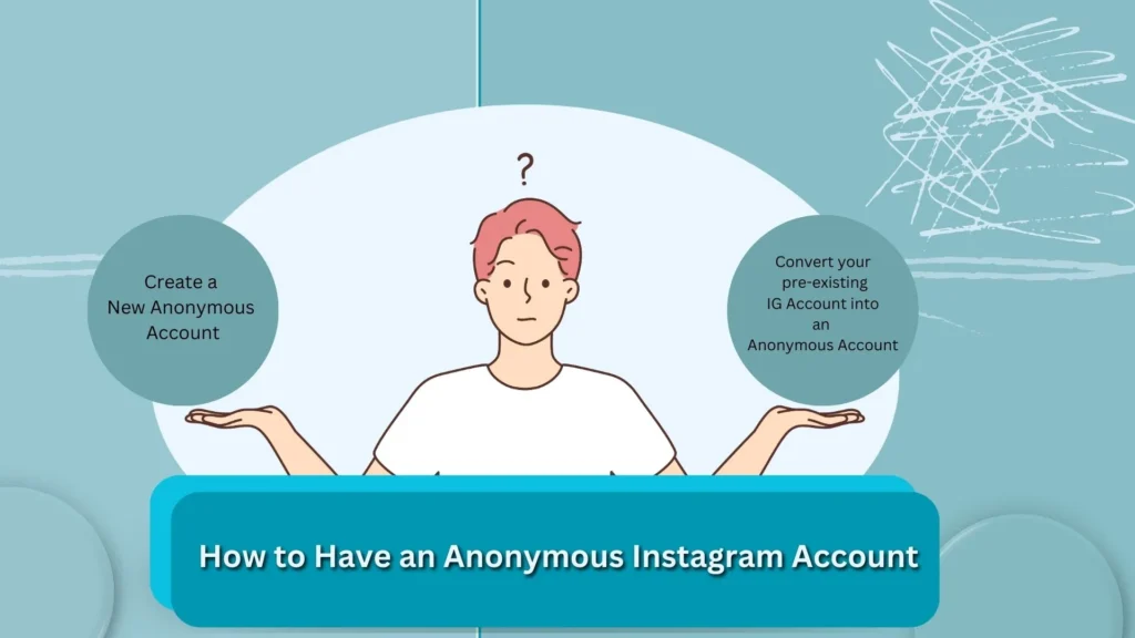 How to Have an Anonymous Instagram Account