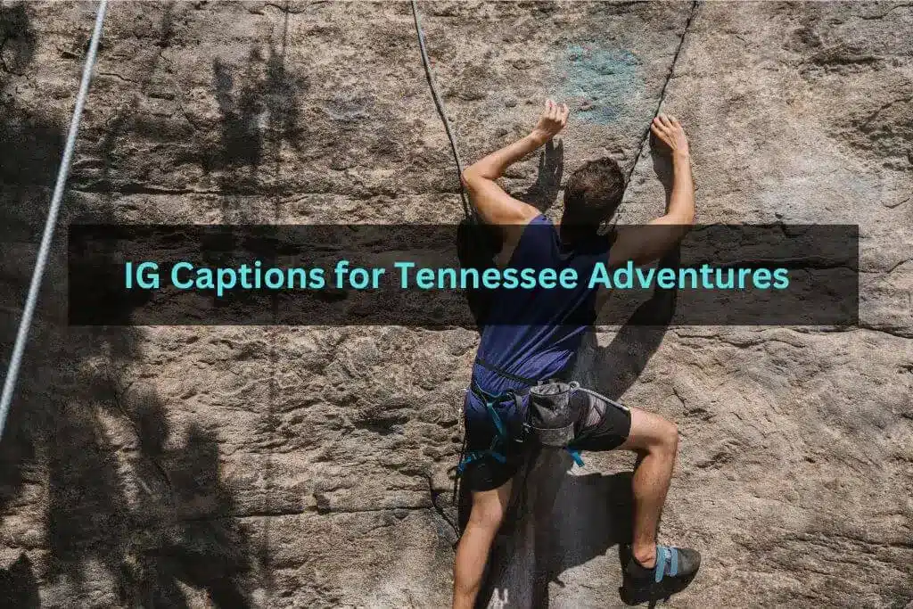 Instagram captions for Tennessee Adventures