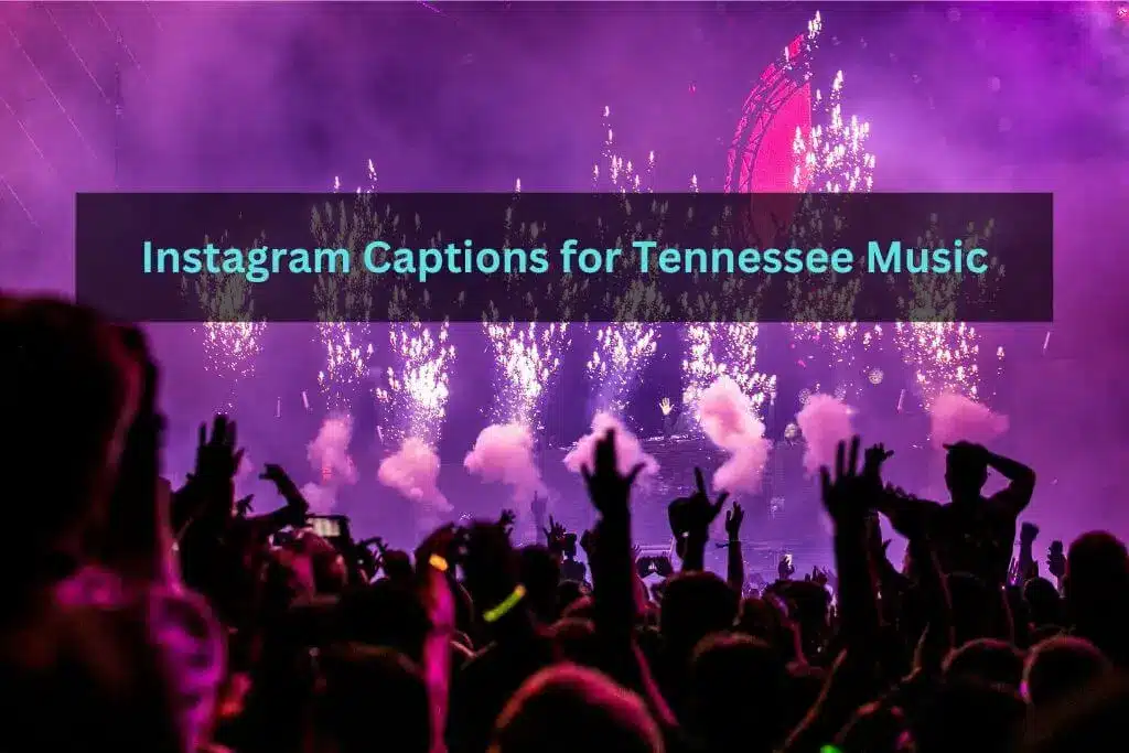 Instagram Captions for Tennessee Music