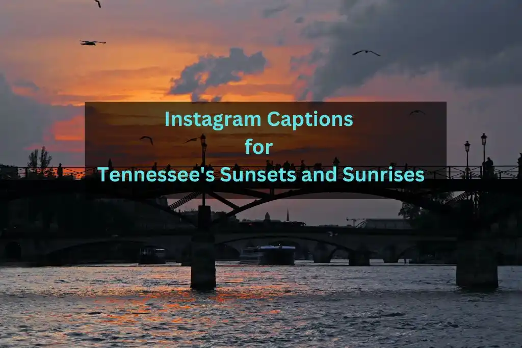 Instagram Captions for Tennessee's Sunsets and Sunrises