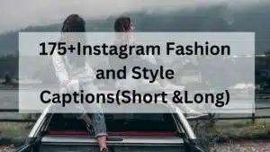 Instagram Fashion and Style Captions