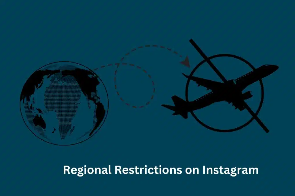 Regional Restrictions on Instagram