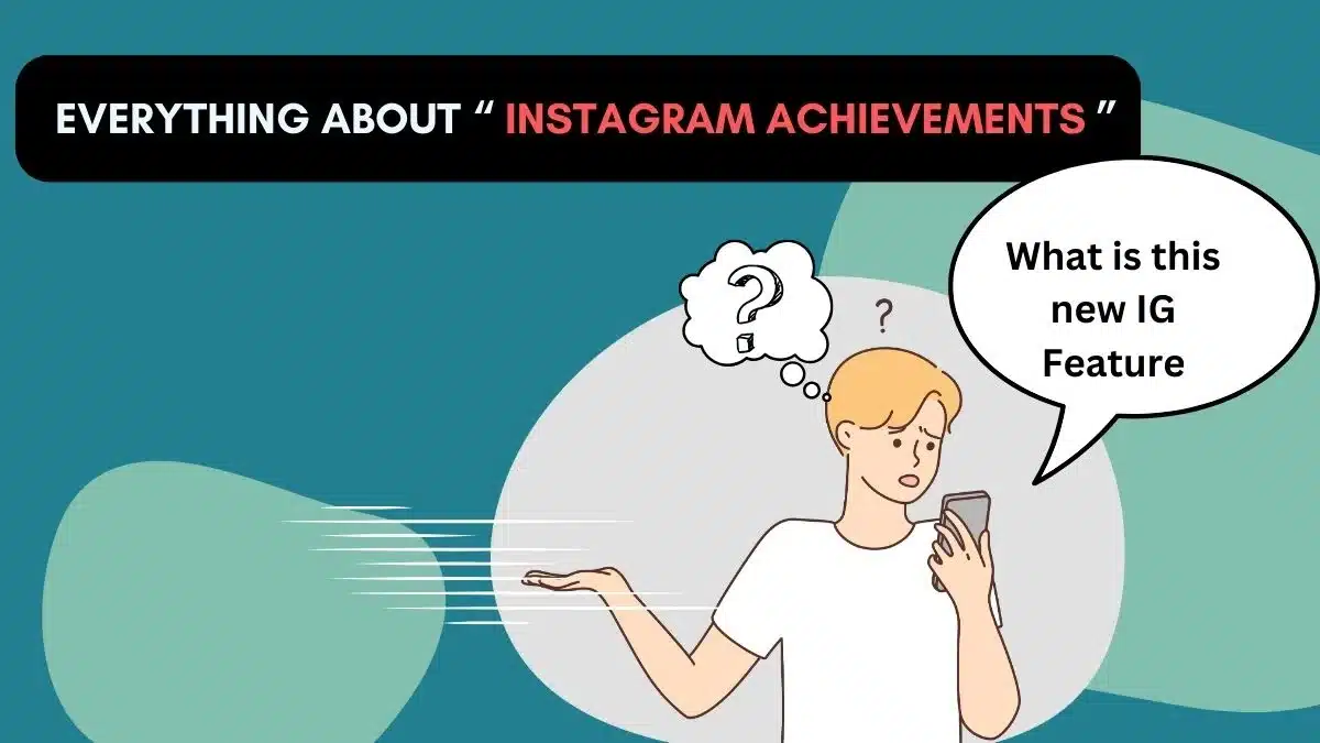 Complete guide about Instagram Achievements