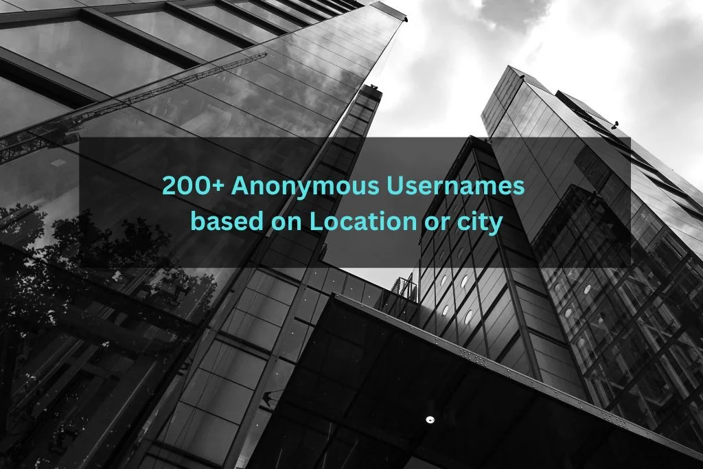Anonymous Usernames based on Location or city