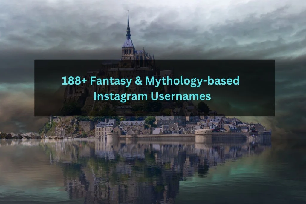 Fantasy & Mythology-based Instagram Usernames