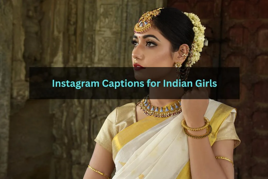 Instagram Captions for Indian Girls