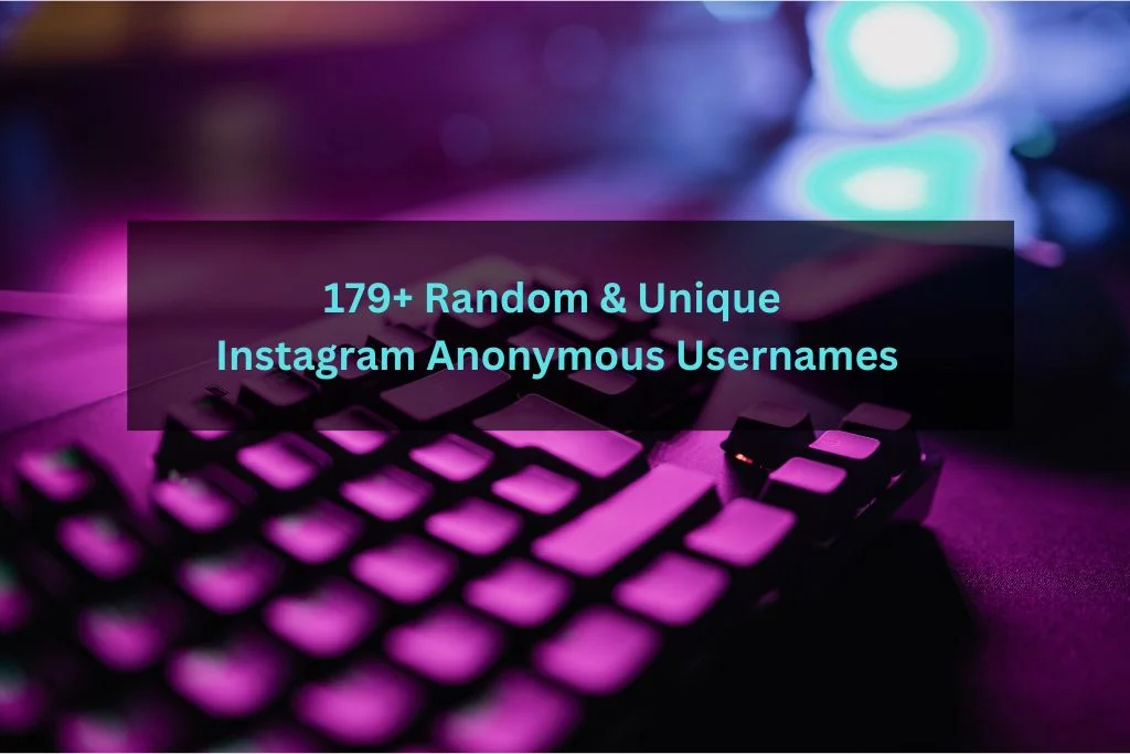 Random and Unique Instagram Anonymous Usernames
