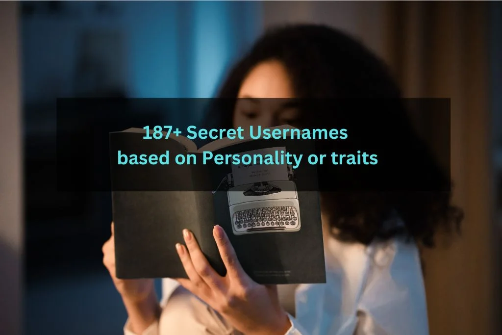 Secret Usernames based on Personality or traits