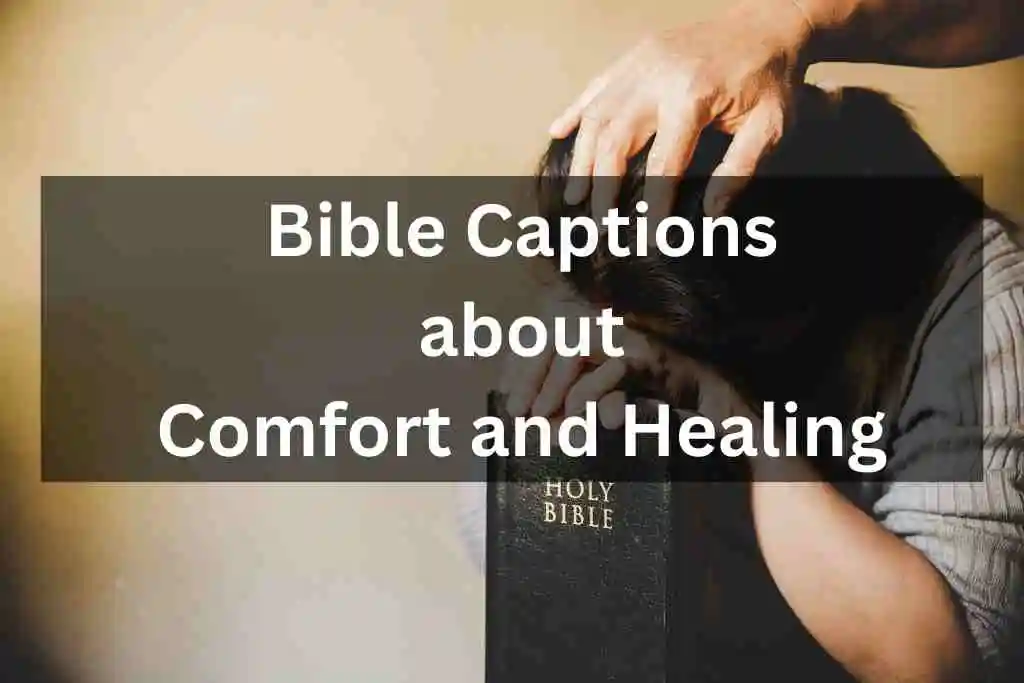 Bible Captions about Comfort and Healing