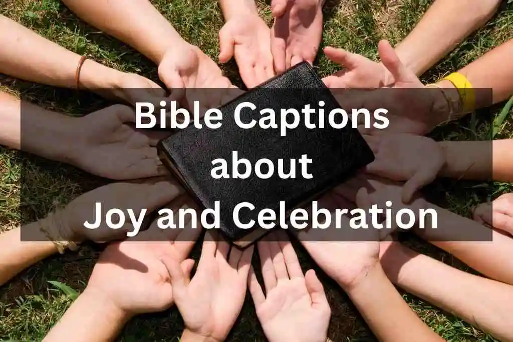 Bible Captions about Joy and Celebration