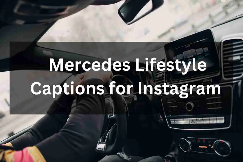  Mercedes Lifestyle Captions for Instagram