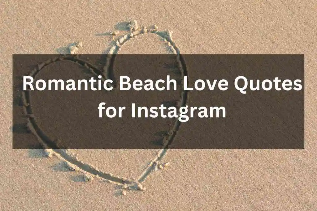 Romantic Beach Love Quotes for Instagram