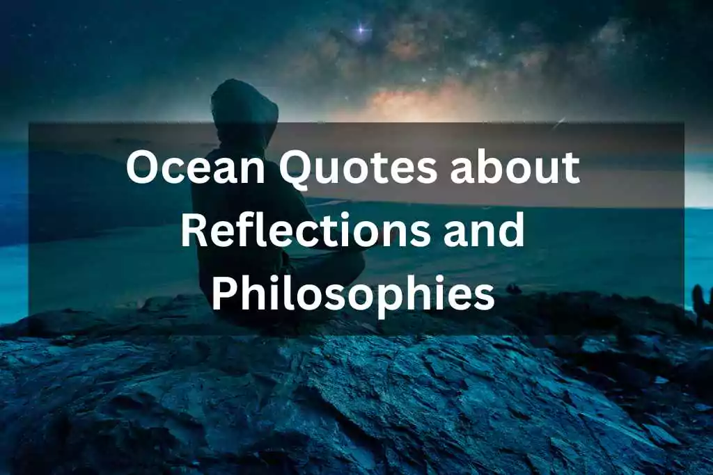 Ocean Captions about Reflections and Philosophies