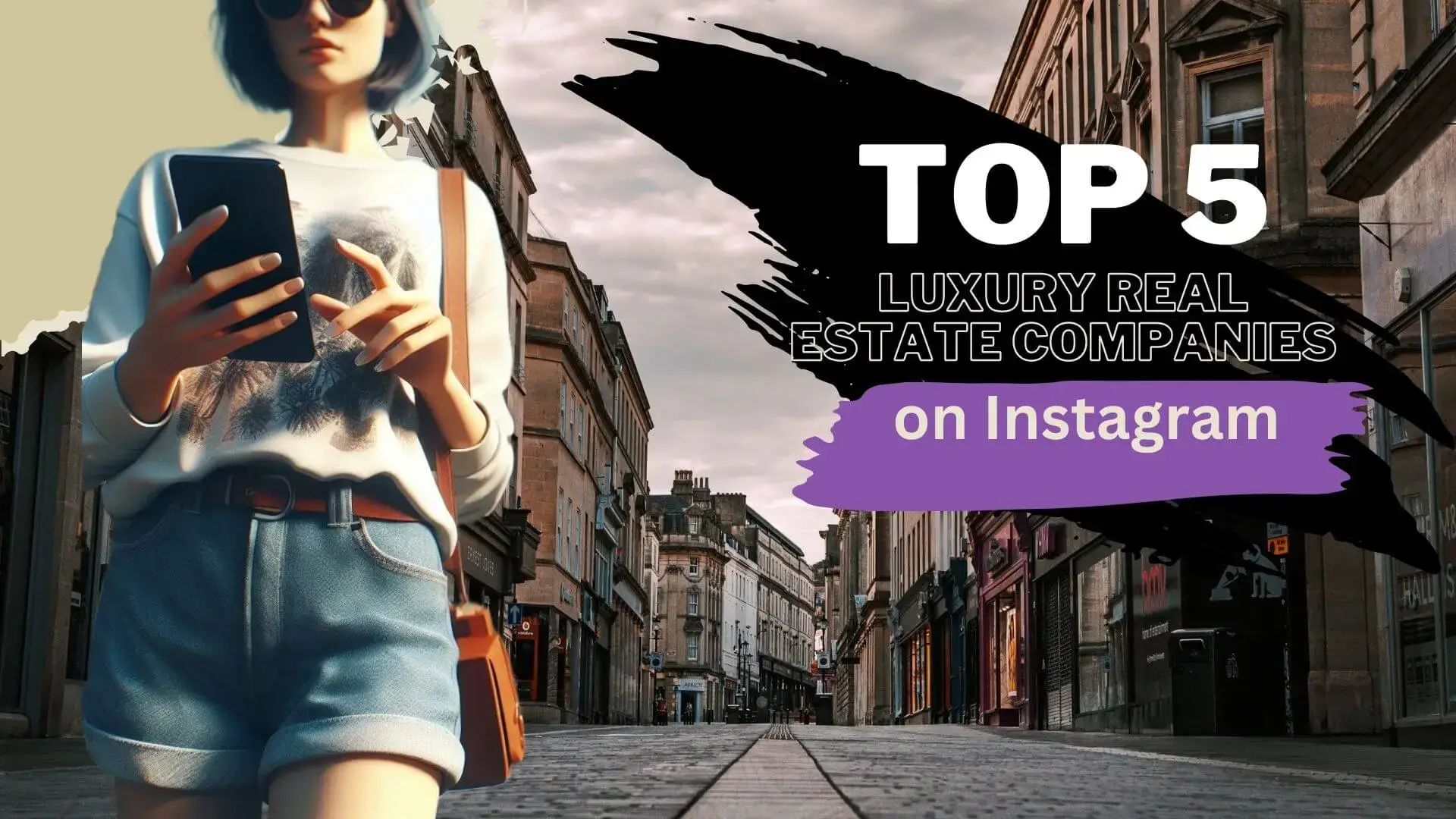 Top 5 Luxury Real Estate Companies to follow on Instagram