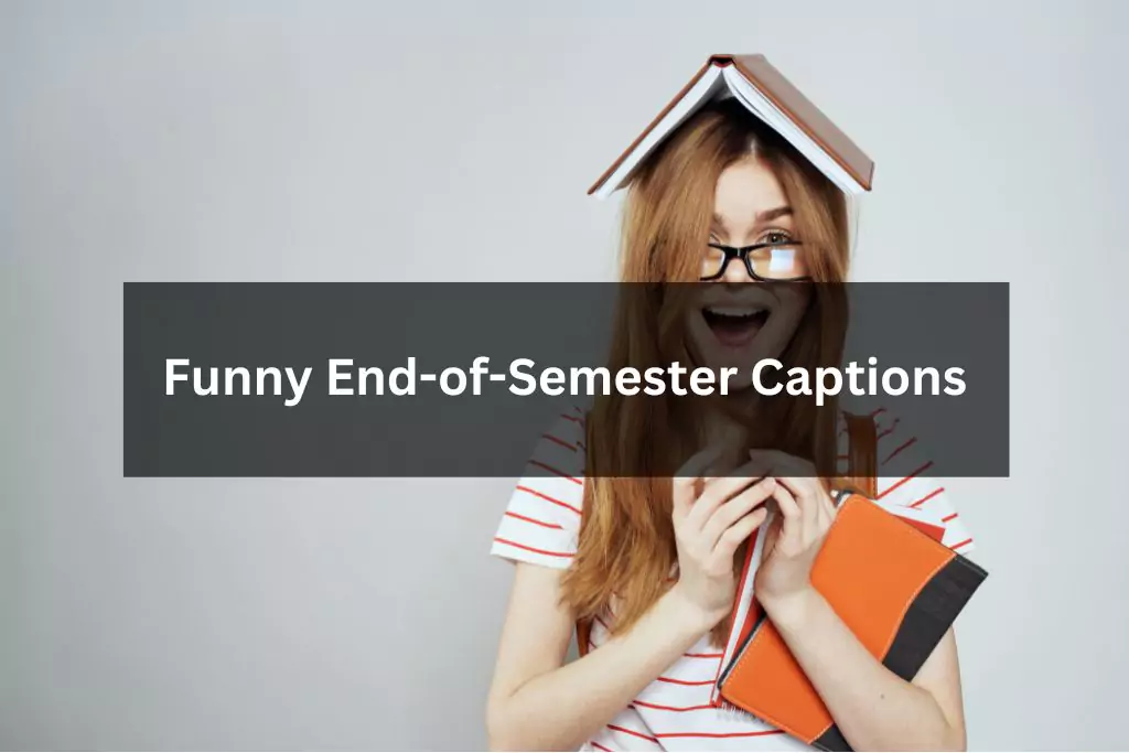 Funny End-of-Semester Captions